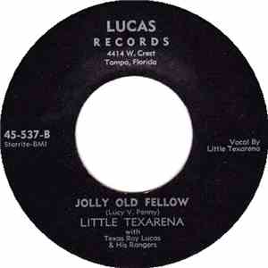 Little Texarena With Texas Roy Lucas And His Rangers - Jolly Old Fellow / Oh Gee - Oh Gosh - Oh Golly download flac