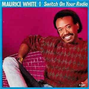 Maurice White - Switch On Your Radio FLAC album
