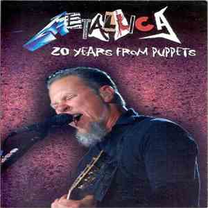 Metallica - 20 Years From Puppets FLAC album