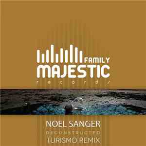 Noel Sanger - Deconstructed (Turismo Remix) download flac