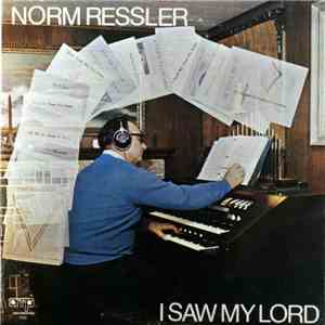 Norm Ressler - I Saw My Lord download flac