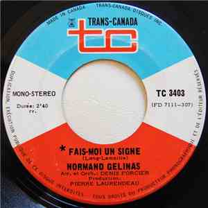 Normand Gélinas - Fais-Moi Un Signe download flac
