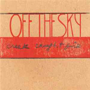 offthesky - Creek Caught Fire download flac