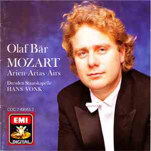 Olaf Bär - Staatskapelle Dresden - Hans Vonk - Mozart - Opera and Concert Arias download flac