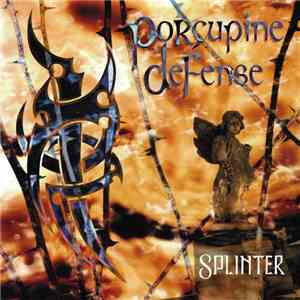 Porcupine Defense - Splinter download flac