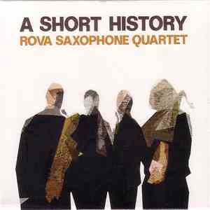 Rova Saxophone Quartet - A Short History download flac