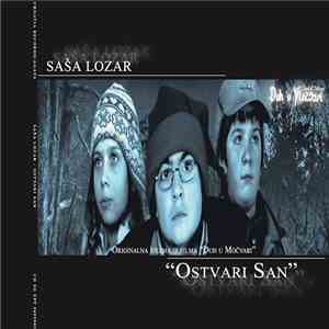 Saša Lozar - Ostvari San - Originalna Pjesma Iz Filma "Duh U Močvari" download flac