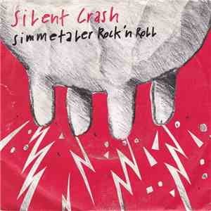 Silent Crash - Simmetaler Rock 'n Roll / Niemer Weiss Warum download flac