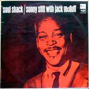 Sonny Stitt With Jack McDuff - Soul Shack download flac