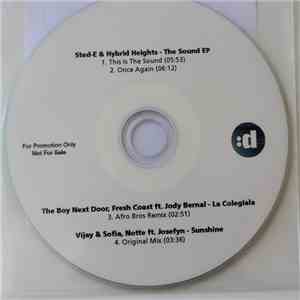 Sted-E & Hybrid Heights / The Boy Next Door , Fresh Coast Ft. Jody Bernal / Vijay & Sofia, Notte  Ft. Josefyn - The Sound EP / La Colegiala (Afro Bros Remix) / Sunshine download flac