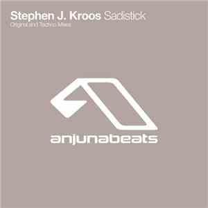 Stephen J. Kroos - Sadistick download flac