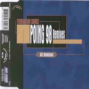 Termination Source - Poing 98 (Remixes - All Remixes) download flac