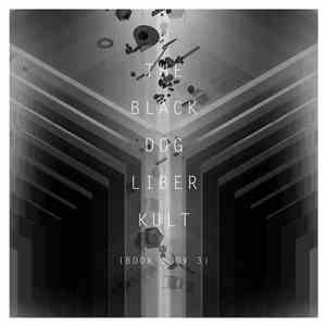 The Black Dog - Liber Kult (Book 1 Ov 3) download flac