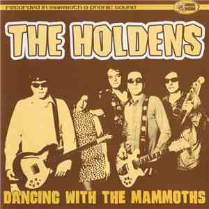 The Holdens - Dancing With The Mammoths download flac