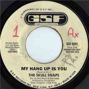 The Skull Snaps - My Hang Up Is You / I'm Your Pimp download flac