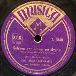 Thory Bernhards, Leon Landgrens Orkester - Solsken Var Timma På Dygnet / En Bukett Med Friska Blommor Varje Dag FLAC album