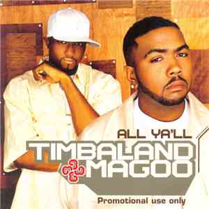 Timbaland & Magoo - All Ya'll download flac