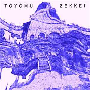 TOYOMU - Zekkei download flac