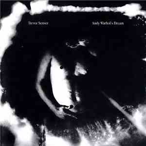 Trevor Sensor - Andy Warhol's Dream download flac