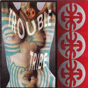 Trouble Tribe - Trouble Tribe download flac