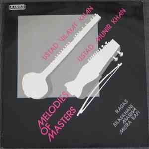 Ustad Vilayat Khan / Ustad Munir Khan / Zamir Ahmad Khan - Melodies Of Masters download flac