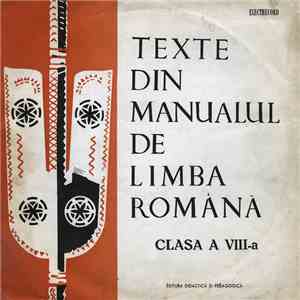 Various - Texte Din Manualul De Limba Română Clasa A VIII-a download flac
