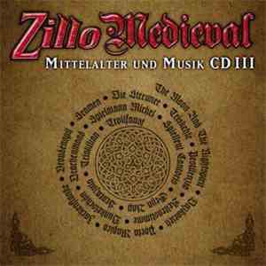 Various - Zillo Medieval - Mittelalter Und Musik CD III download flac