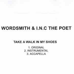 Wordsmith  & I.N.C The Poet - Take A Walk In My Shoes download flac