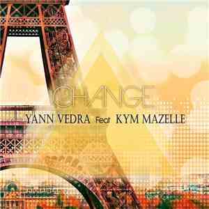 Yann Vedra Feat. Kym Mazelle - Change download flac