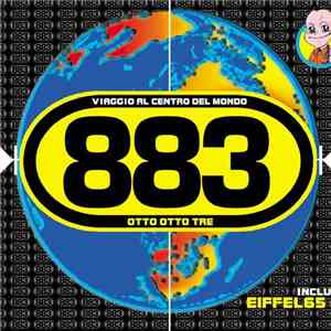 883 - Viaggio Al Centro Del Mondo (Remix) download flac