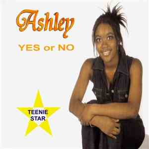 Ashley - Yes Or No download flac