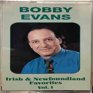 Bobby Evans  - Irish & Newfoundland Favorites Vol. 1 download flac