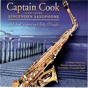 Captain Cook Und Seine Singenden Saxophone - Ich Denk' So Gern An Billy Vaughn FLAC album
