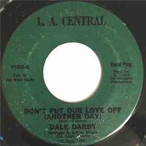 Dale Darby - Don't Put Our Love Off (Another Day) download flac