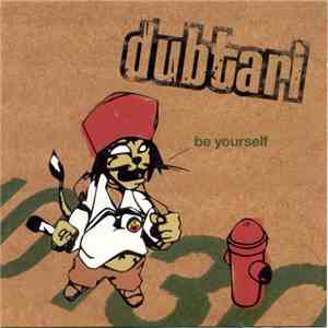 Dubtari - Be Yourself download flac