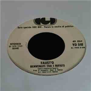 Faust'o / I San Francisco - Benvenuti Tra I Rifiuti / Sognando La California download flac