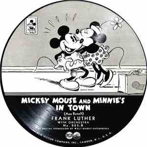 Frank Luther  - Mickey Mouse And Minnie’s In Town / Silly Symphony download flac
