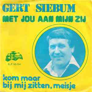 Gert Siebum - Met Jou Aan Mijn Zij download flac