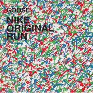 Goose - Nike Original Run FLAC album