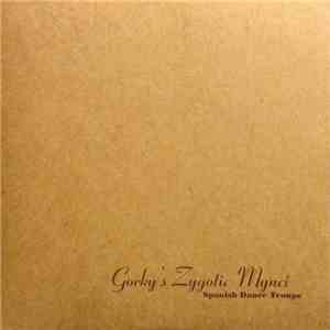 Gorky's Zygotic Mynci - Spanish Dance Troupe download flac