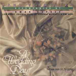 Hans Vermeulen Accompanied By Omar Dupree, Lisa Boray, Jolanda Fouraux, Suzanne Michaels & Pim Roos - A Wedding Day download flac