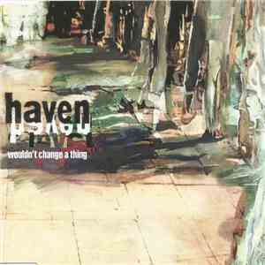 Haven - Wouldn't Change A Thing download flac