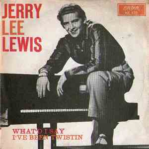 Jerry Lee Lewis - What'd I Say / I've Been Twistin' download flac