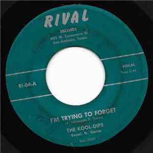 Kool-Dips - I'm Trying To Forget download flac