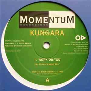 Kungara - Work On You download flac
