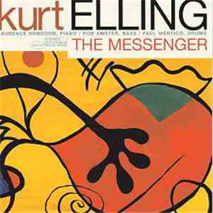 Kurt Elling - The Messenger download flac
