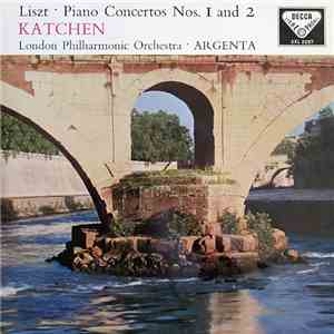 Liszt, Katchen, London Philharmonic Orchestra ∙ Argenta - Piano Concertos Nos. 1 And 2 download flac