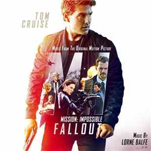 Lorne Balfe - Mission: Impossible - Fallout (Music From The Motion Picture) download flac