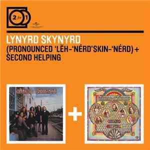Lynyrd Skynyrd - (Pronounced 'Lĕh-'nérd 'Skin-'nérd) / Second Helping download flac