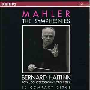 Mahler - Bernard Haitink, Royal Concertgebouw Orchestra - The Symphonies download flac